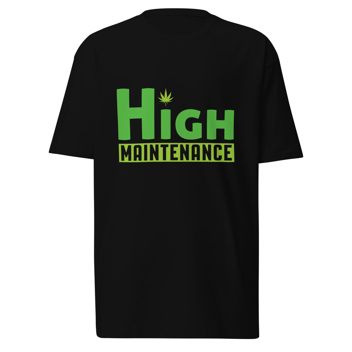 High Maintenance T-Shirt