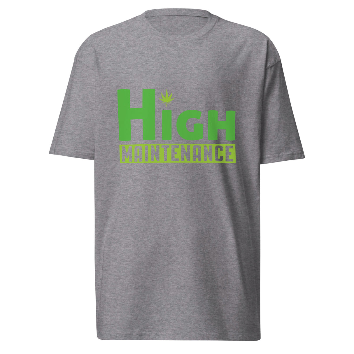 High Maintenance T-Shirt