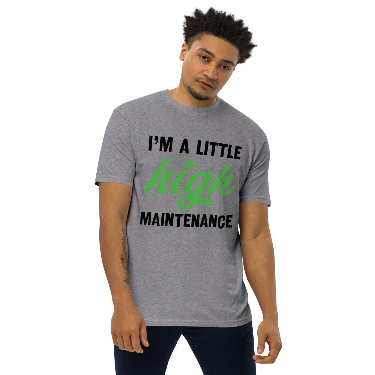 A Little High Maintenance T-Shirt