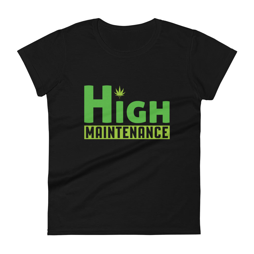 High Maintenance T-Shirt
