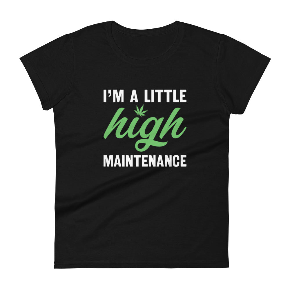High Maintenance T-Shirt