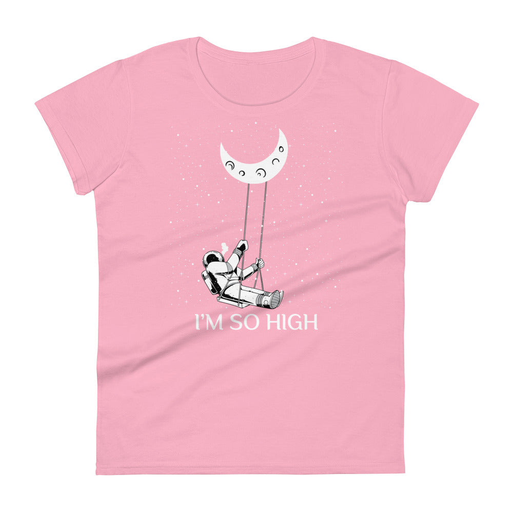 I'm So High T-Shirt
