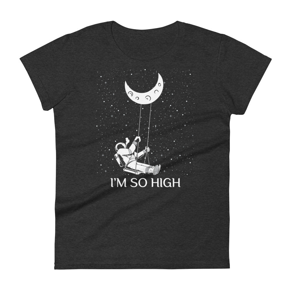 I'm So High T-Shirt