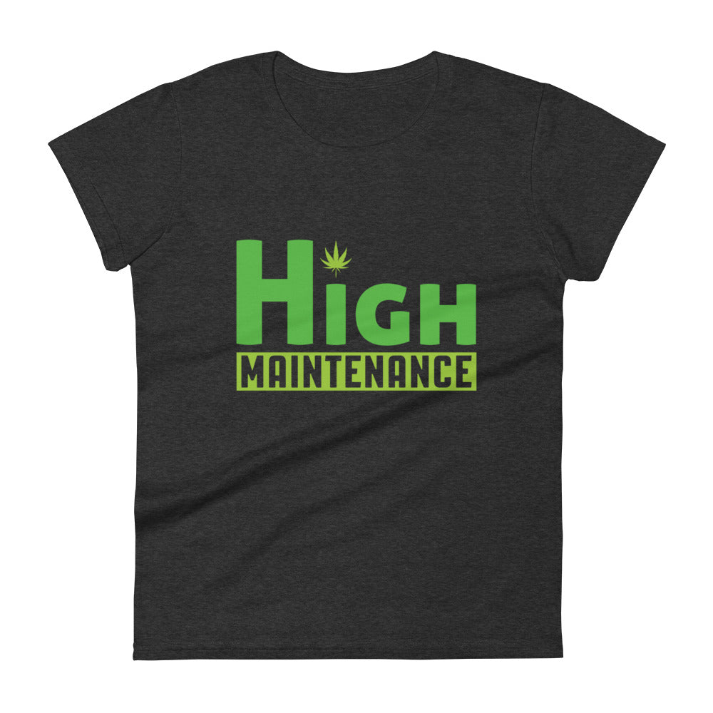 High Maintenance T-Shirt