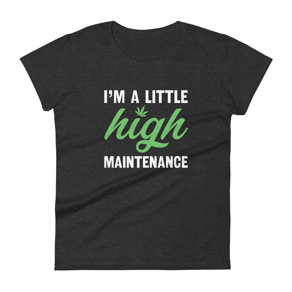 High Maintenance T-Shirt