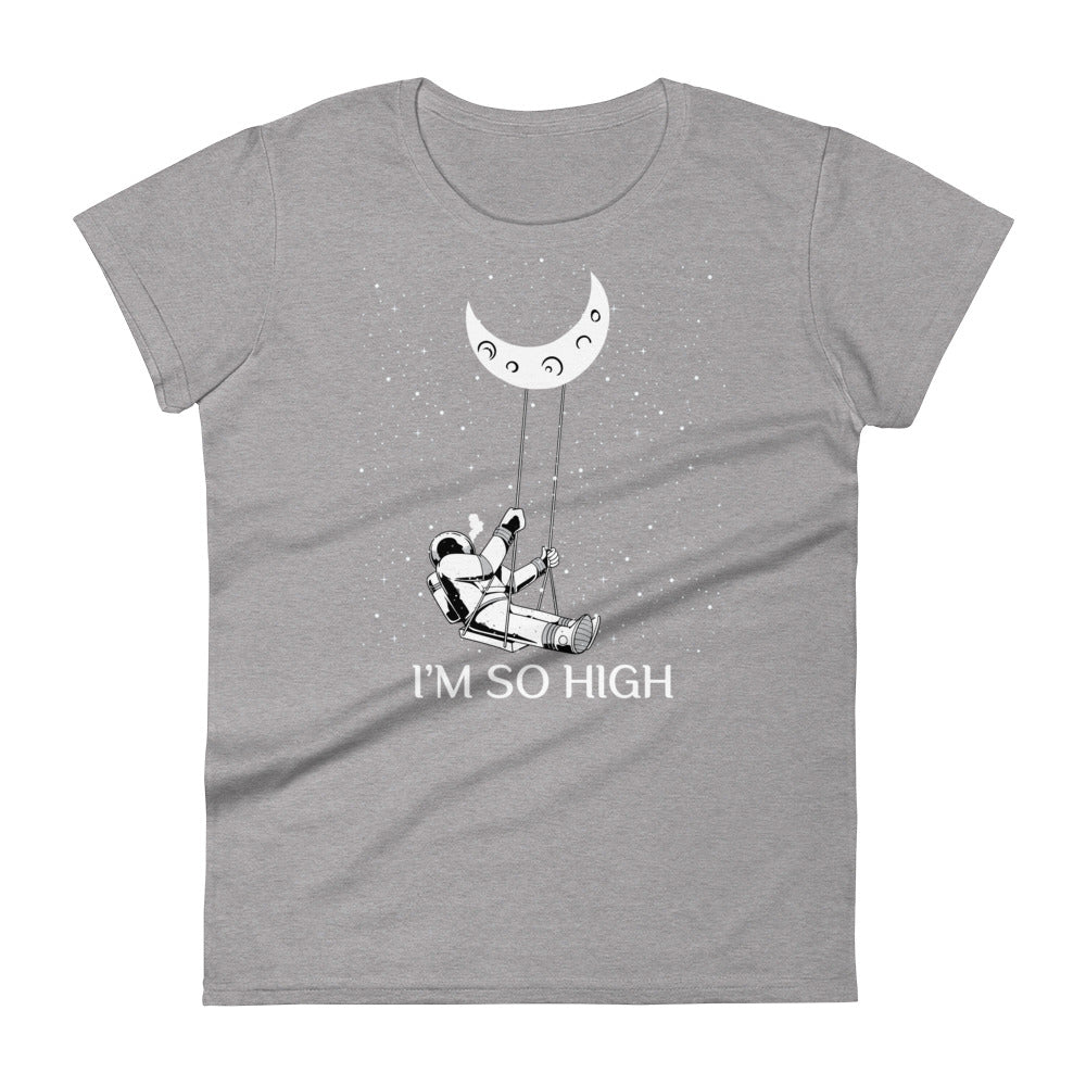 I'm So High T-Shirt