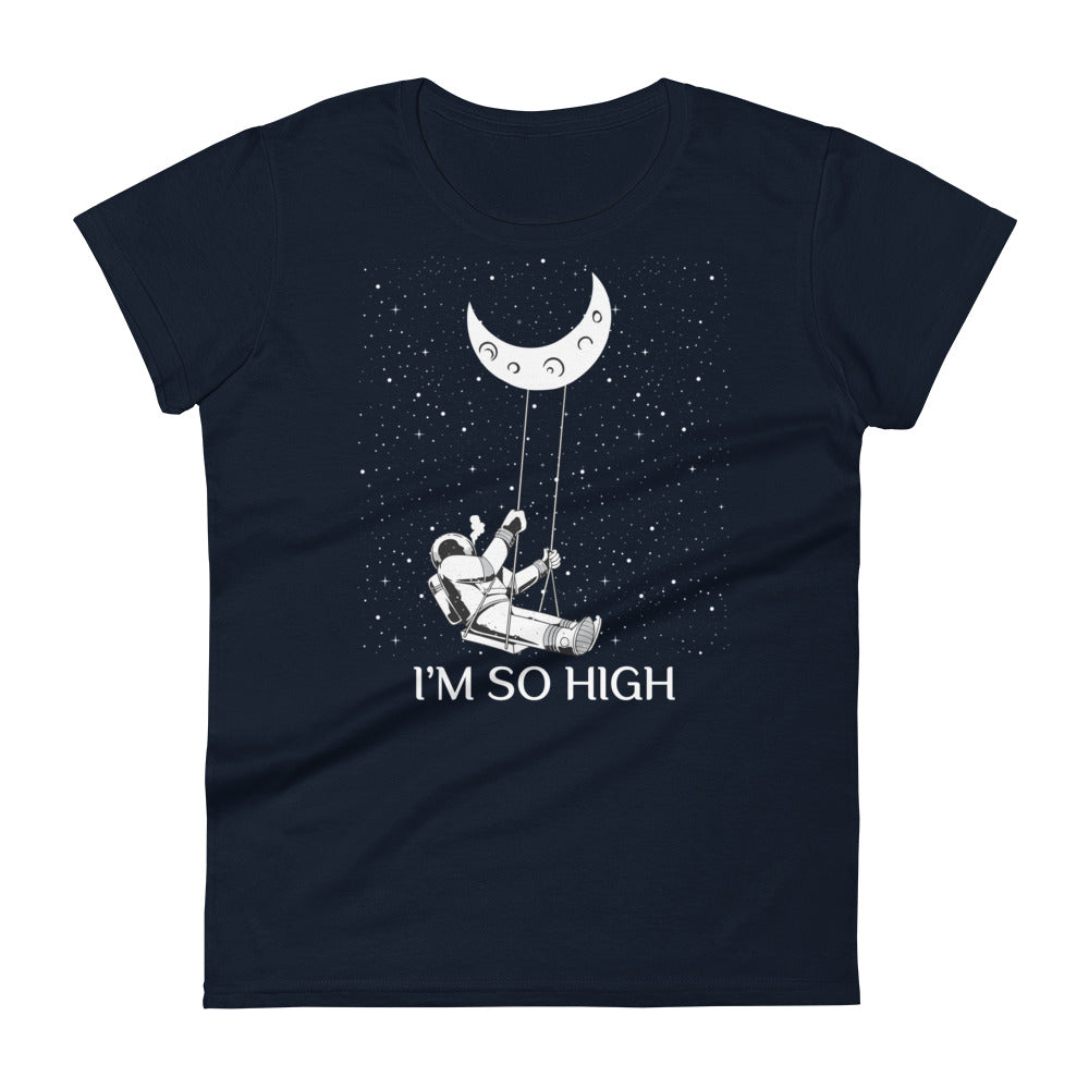 I'm So High T-Shirt