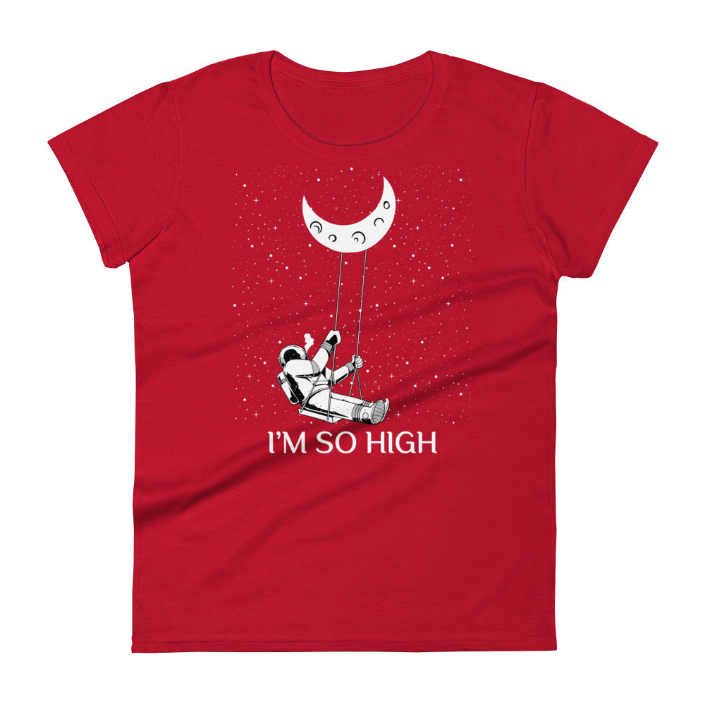 I'm So High T-Shirt