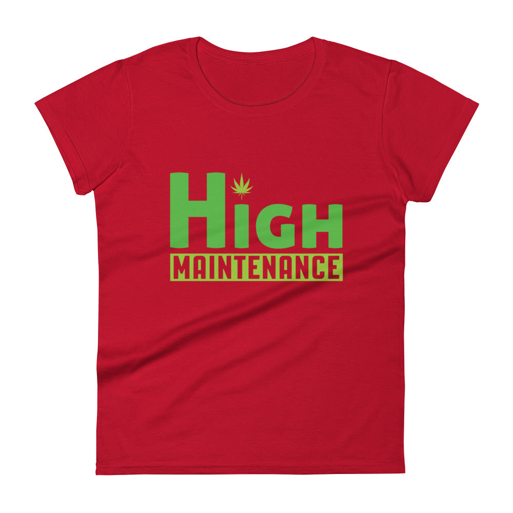 High Maintenance T-Shirt