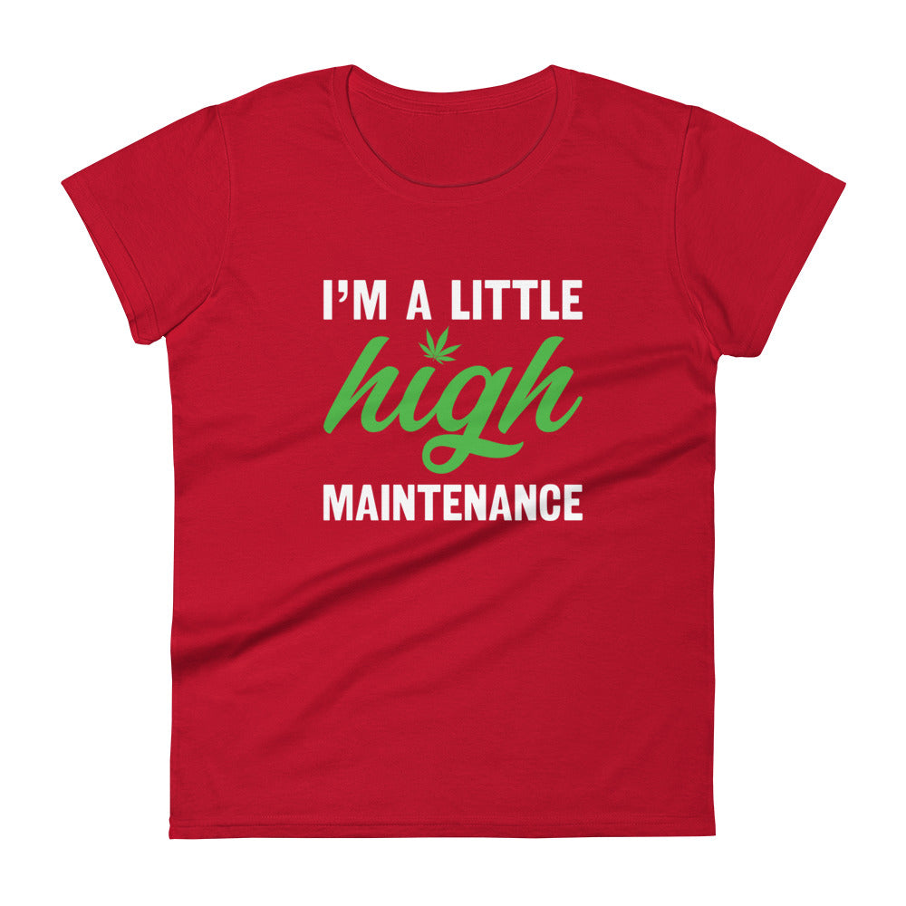 High Maintenance T-Shirt