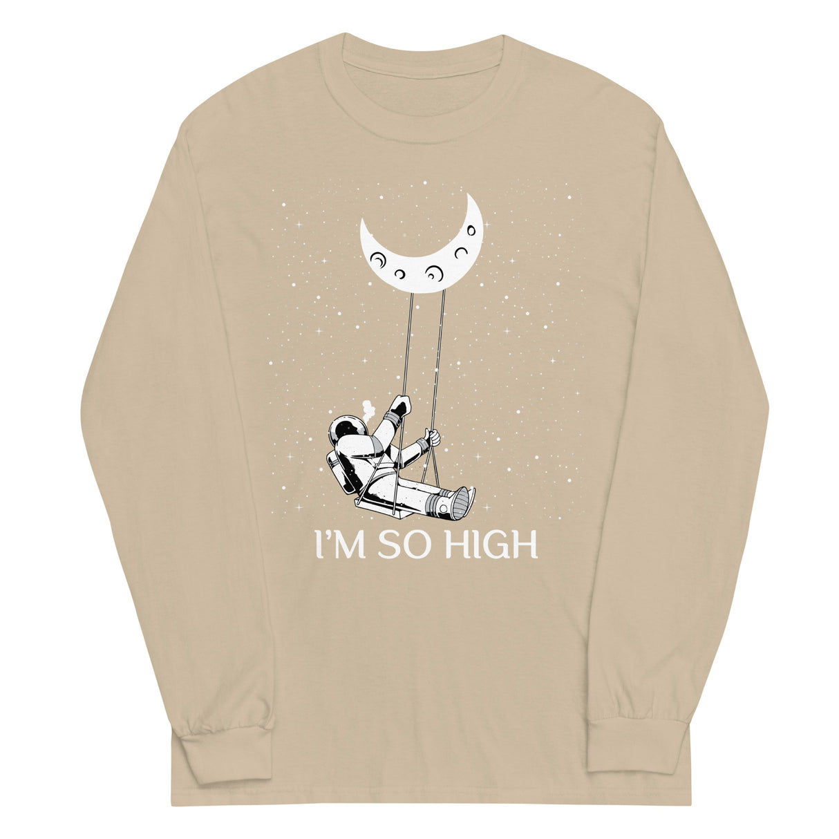 I'm So High Long Sleeve Shirt