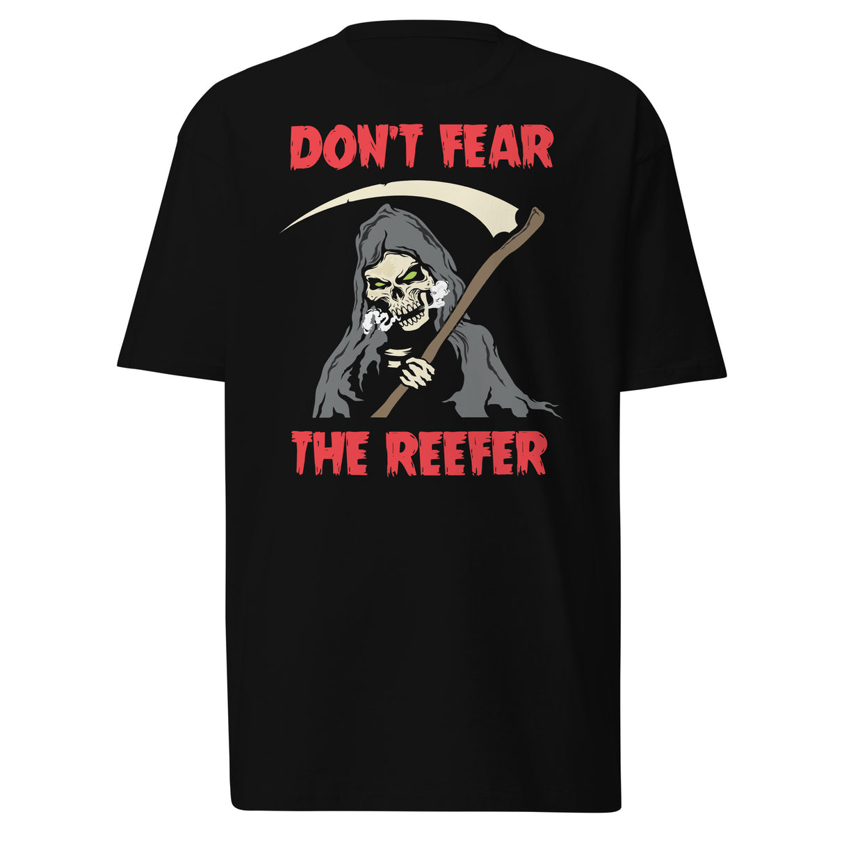 Don't Fear the Reefer T-Shirt