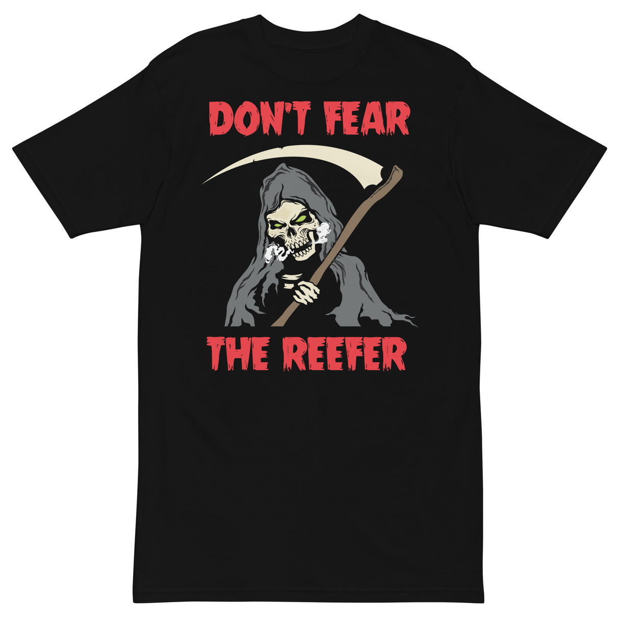 Don't Fear the Reefer T-Shirt