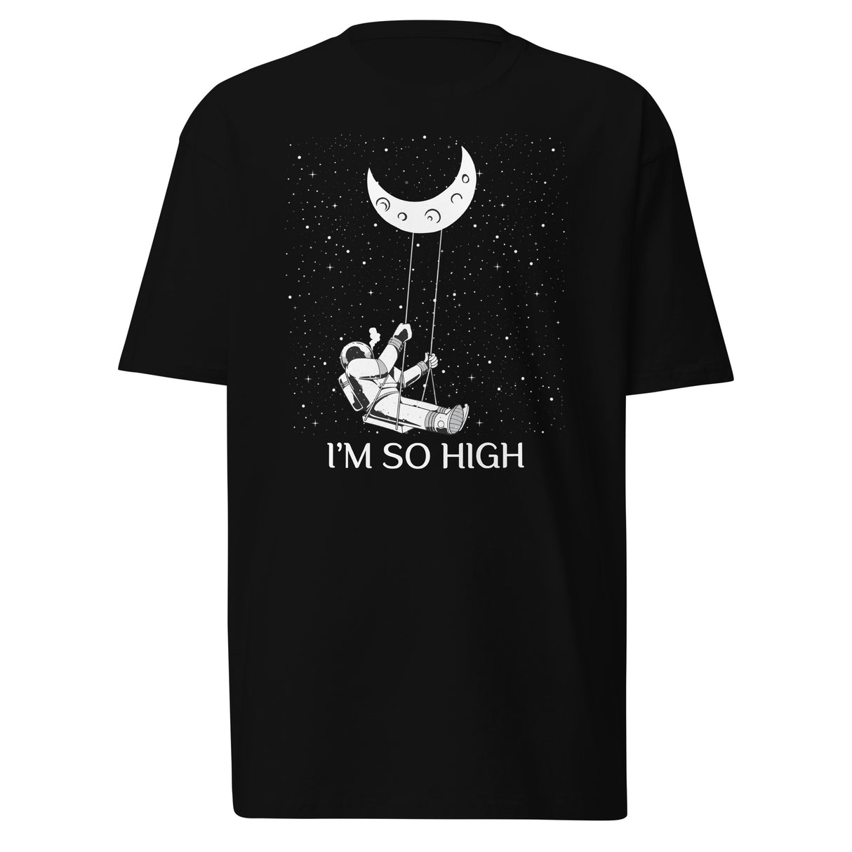I'm So High T-Shirt