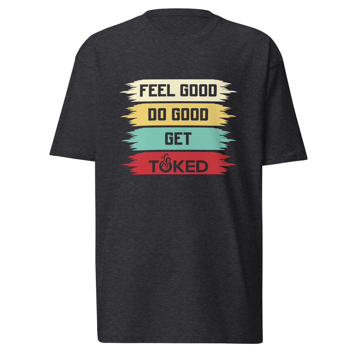 Feel Good Do Good T-Shirt