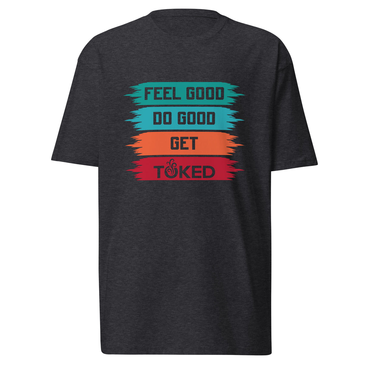 Feel Good Do Good T-Shirt