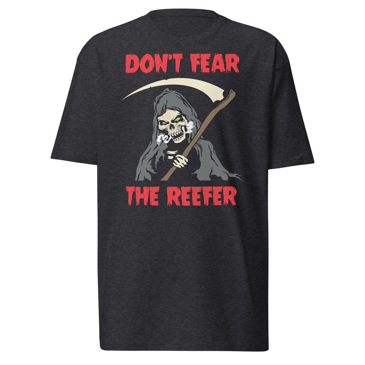 Don't Fear the Reefer T-Shirt