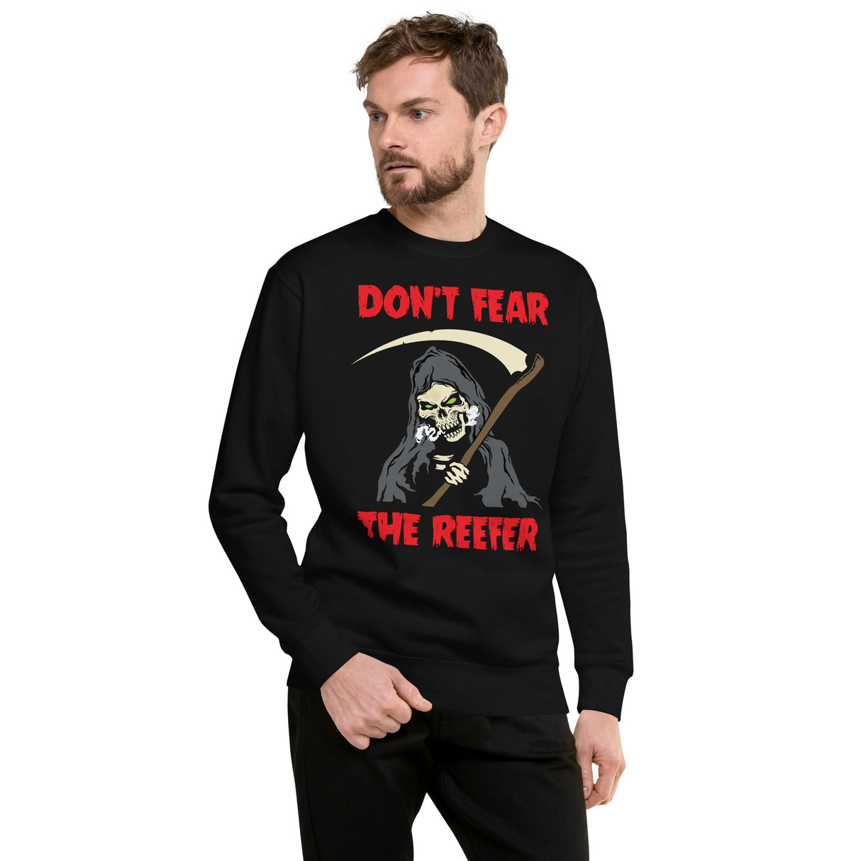 Don't Fear the Reefer Sweatshirt