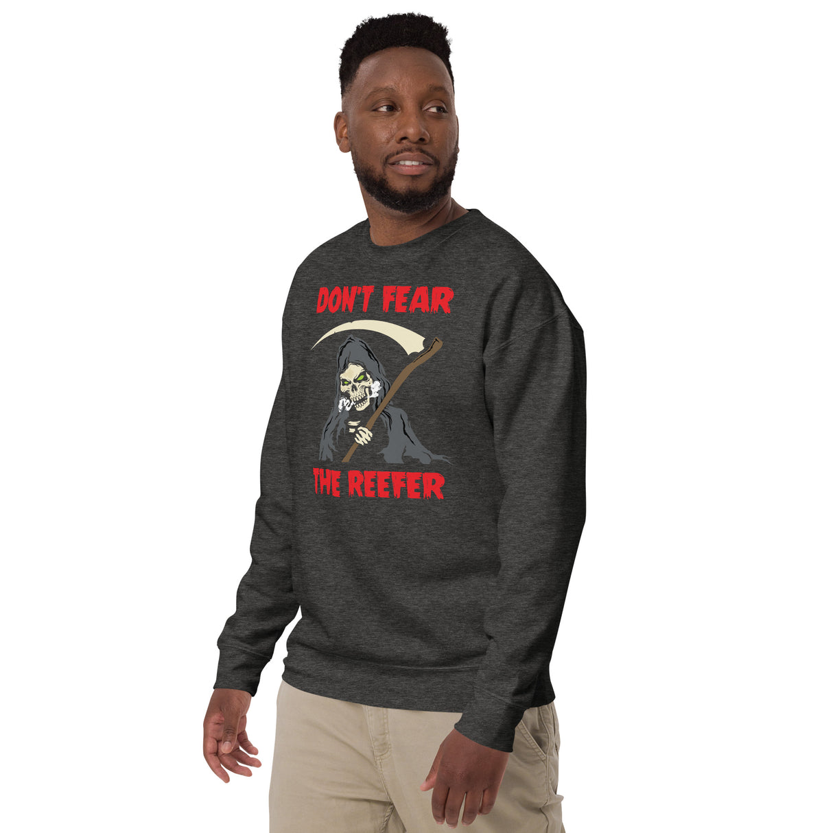 Don't Fear the Reefer Sweatshirt