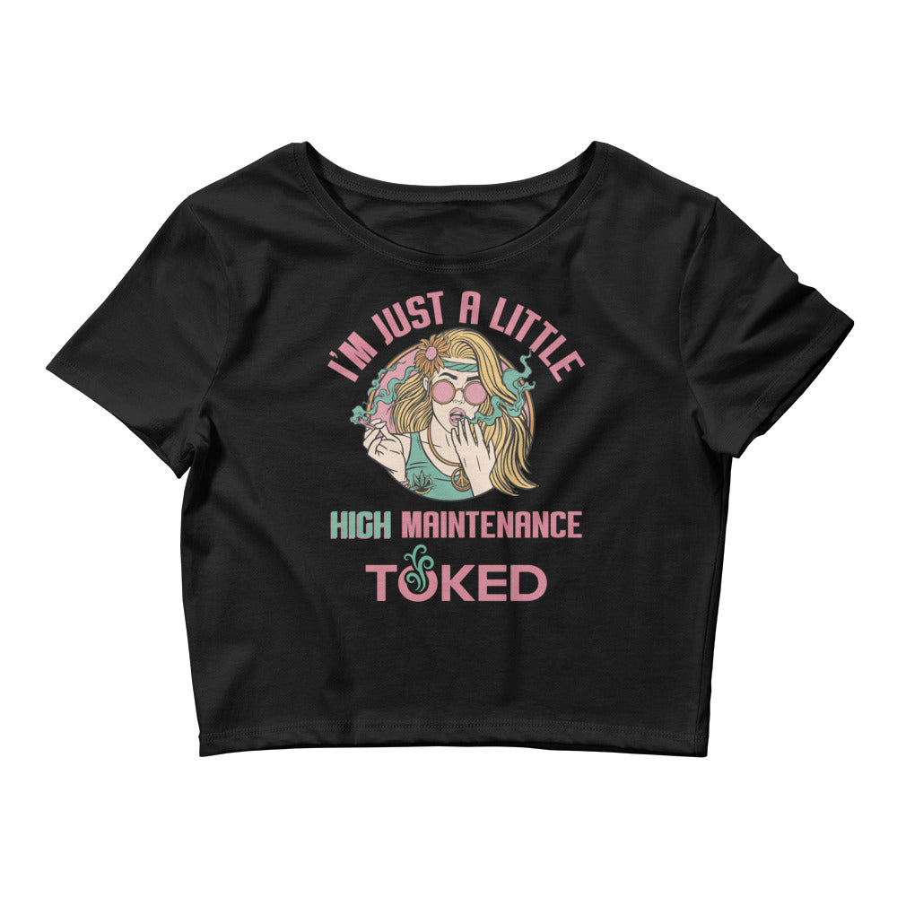 A Little High Maintenance Crop Top T-Shirt