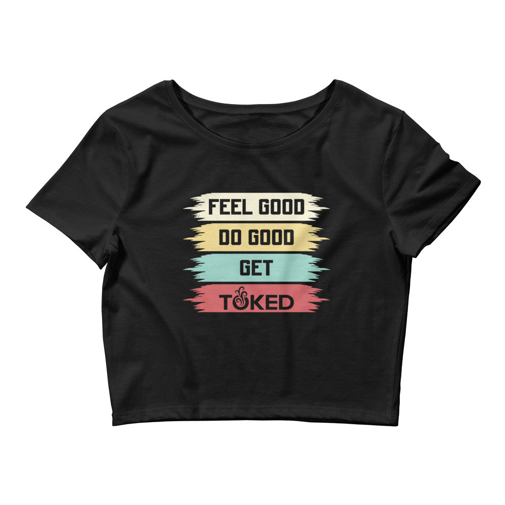 Feel Good Do Good Crop Top T-Shirt