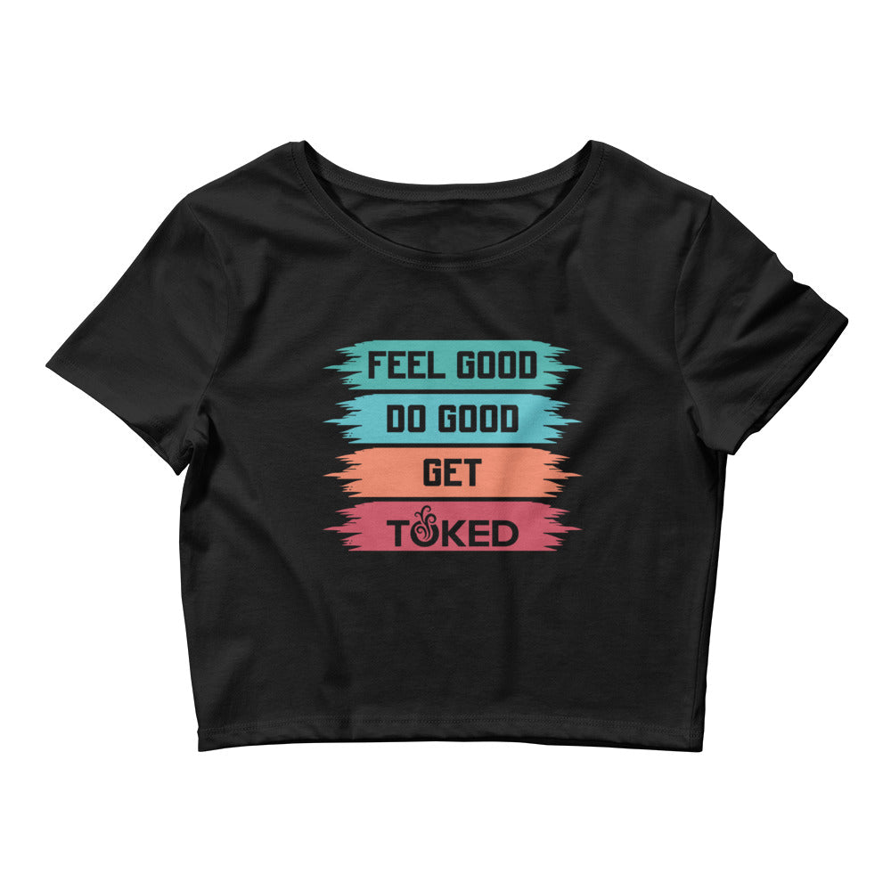 Feel Good Do Good Crop Top T-Shirt