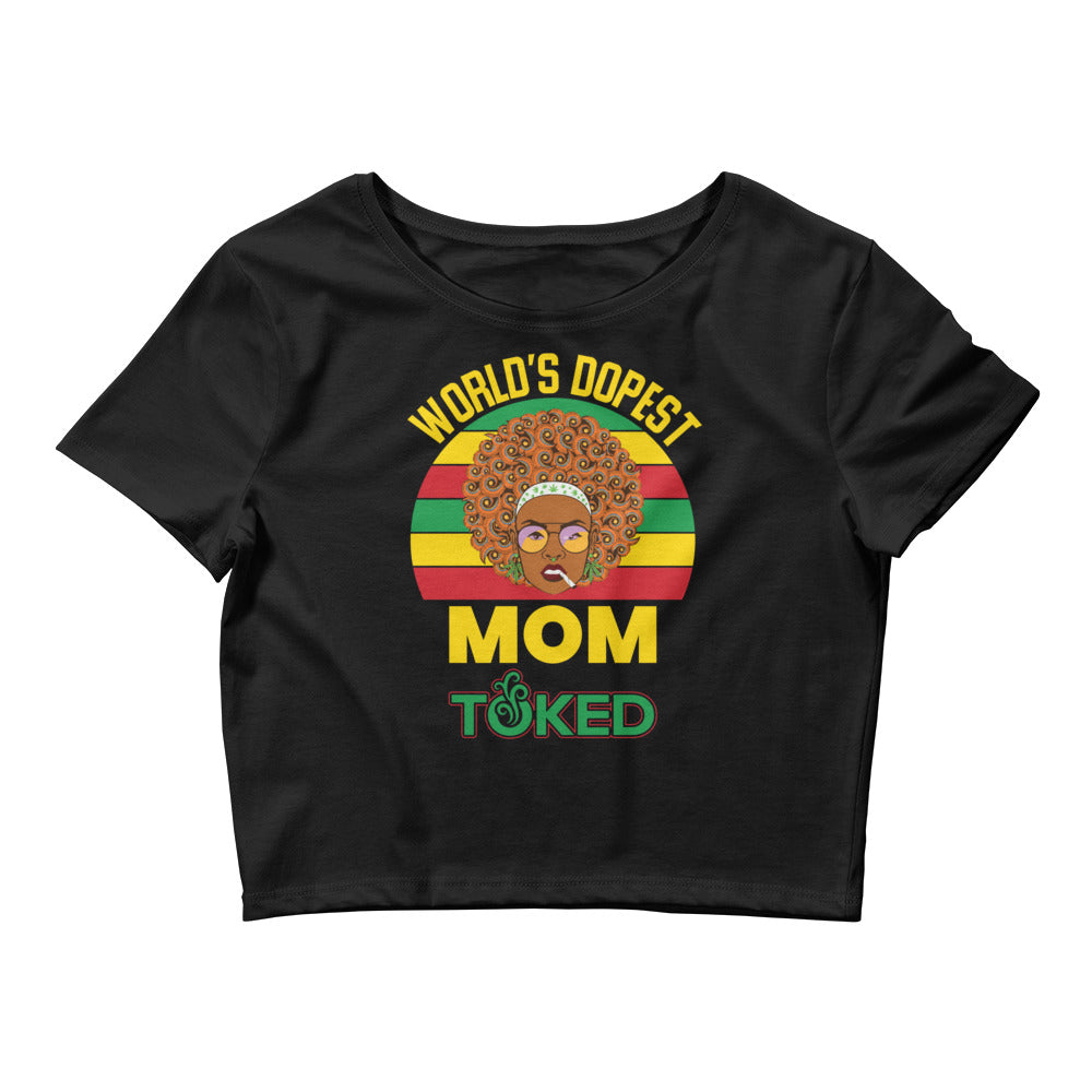 World's Dopest Mom Crop Top T-Shirt