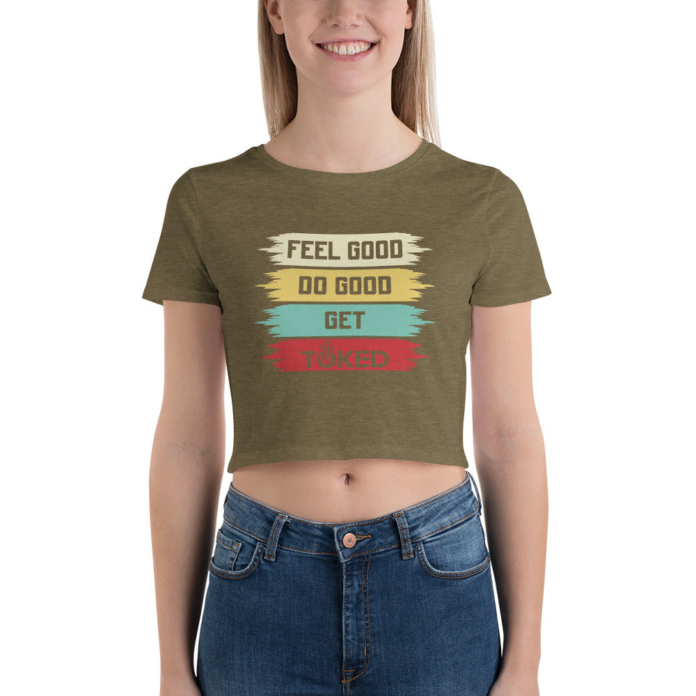 Feel Good Do Good Crop Top T-Shirt