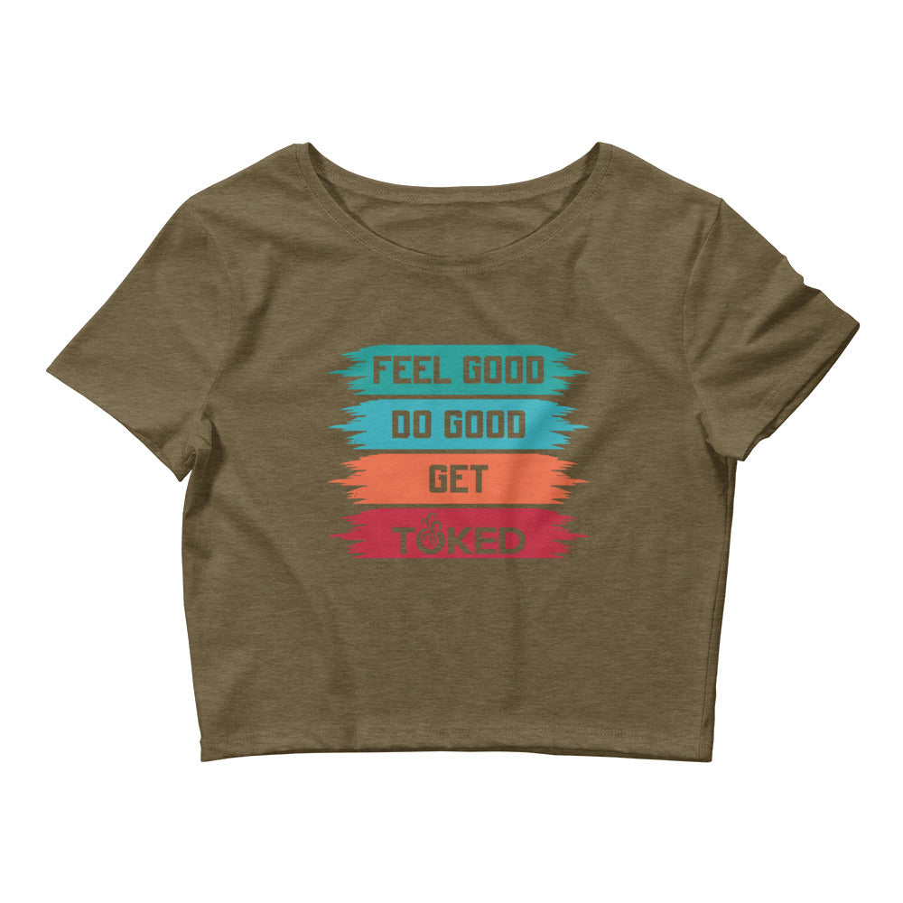 Feel Good Do Good Crop Top T-Shirt