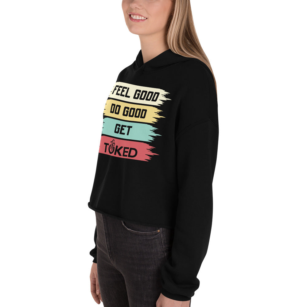 Feel Good Do Good Crop Top Hoodie