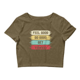 Feel Good Do Good Crop Top T-Shirt