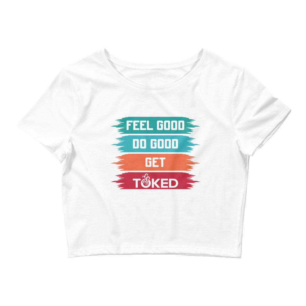 Feel Good Do Good Crop Top T-Shirt